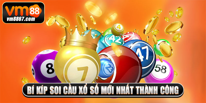 Soi Cầu Xổ Số Mới Nhất - Đọc Kết Quả Chuẩn Xác 2025 Bí kíp soi cầu xổ số mới nhất thành công