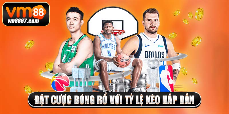 Đặt cược bóng rổ với tỷ lệ kèo hấp dẫn
